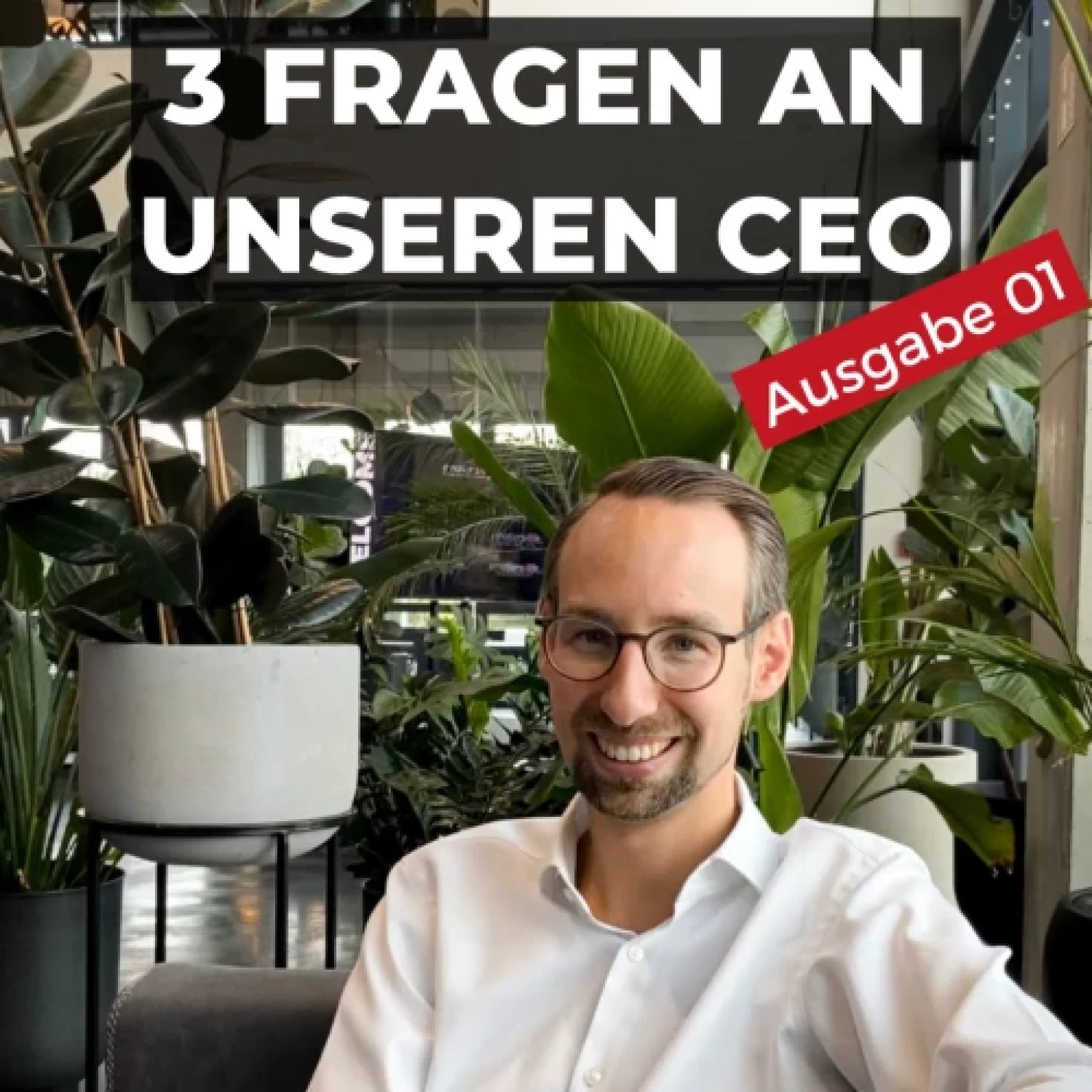 Teaser 3 Fragen an unseren CEO im August 2022 in Herford
